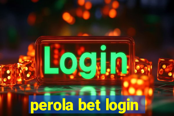 perola bet login